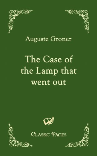Cover for Auguste Groner · The Case of the Lamp That Went out (Classic Pages) (Pocketbok) (2010)