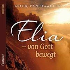 Cover for Haaften:elia · Von Gott Bewegt, (CD)
