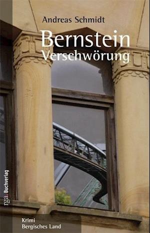 Cover for Andreas Schmidt · Bernstein Verschwörung (Book) (2011)