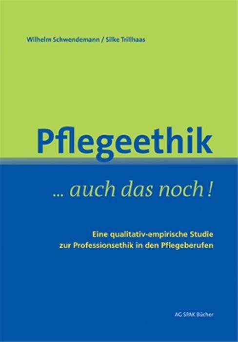 Cover for Schwendemann · Pflegeethik - auch das noc (Book)