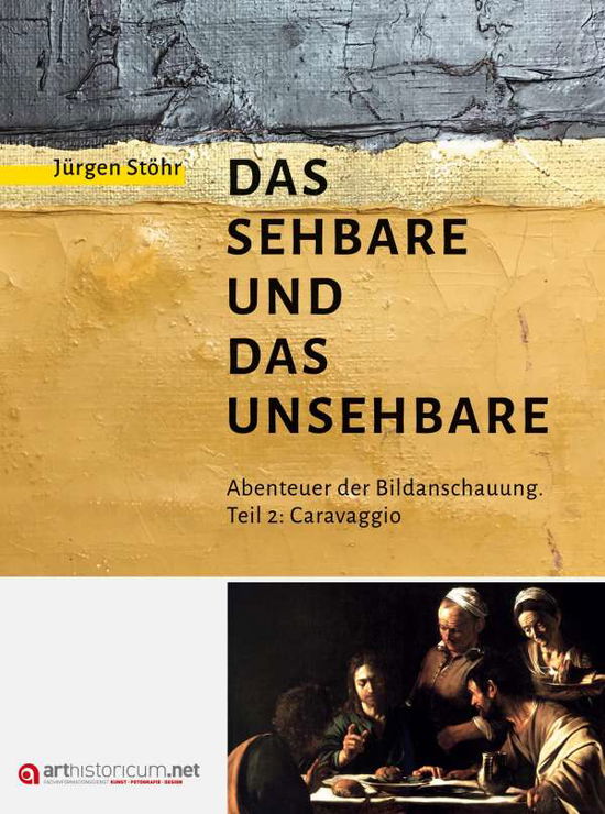 Cover for Stöhr · Das Sehbare und das Unsehbare (Buch)