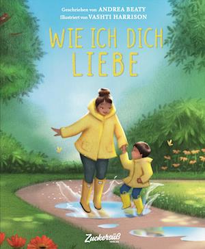 Wie ich dich liebe - Andrea Beaty - Książki - Zuckersüß Verlag - 9783949315206 - 21 września 2022