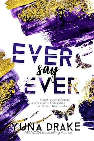 Cover for Yuna Drake · EVER say EVER (Bok) (2023)