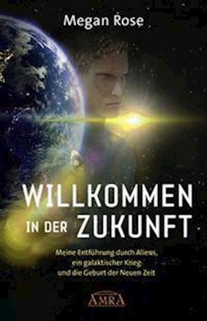 Cover for Megan Rose · Willkommen in Der Zukunft (Hardcover Book) (2022)