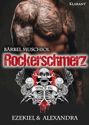 Cover for Bärbel Muschiol · Rockerschmerz. Ezekiel und Alexandra (Pocketbok) (2020)