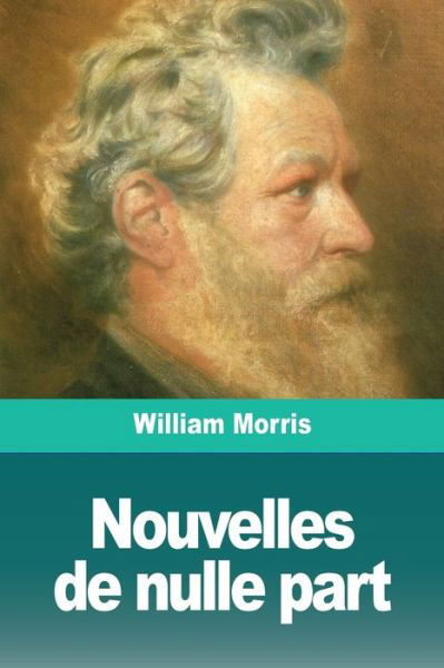 Nouvelles de nulle part - William Morris - Bücher - Prodinnova - 9783967870206 - 8. Oktober 2019