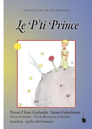 Cover for Antoine de Saint-Exupéry · Le P’ti Prince (Book) (2022)