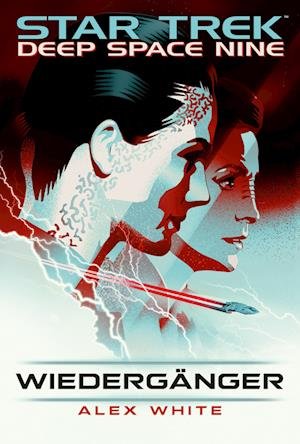 Cover for Alex White · Star Trek - Deep Space Nine: Wiedergänger (Buch) (2024)