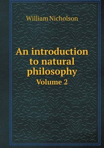 Cover for William Nicholson · An Introduction to Natural Philosophy Volume 2 (Paperback Book) (2013)
