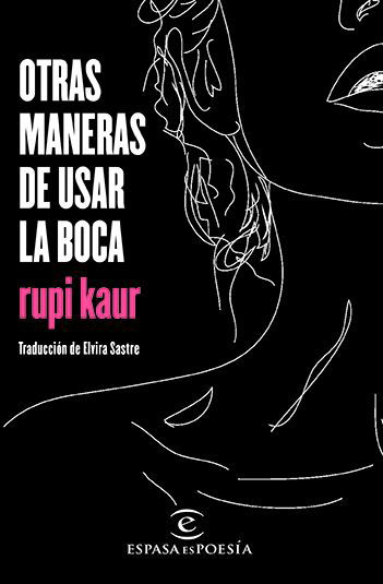 Cover for Rupi Kaur · Otras Maneras de Usar la Boca (Bog) (2017)