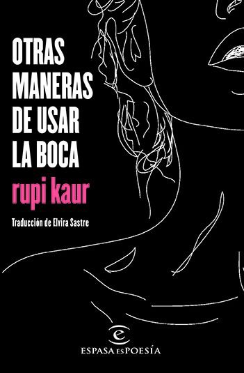 Cover for Rupi Kaur · Otras Maneras de Usar la Boca (Bok) (2017)