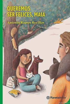 Cover for Antonio Jesús Ramos · Queremos Ser Felices, Maia (Book) (2022)
