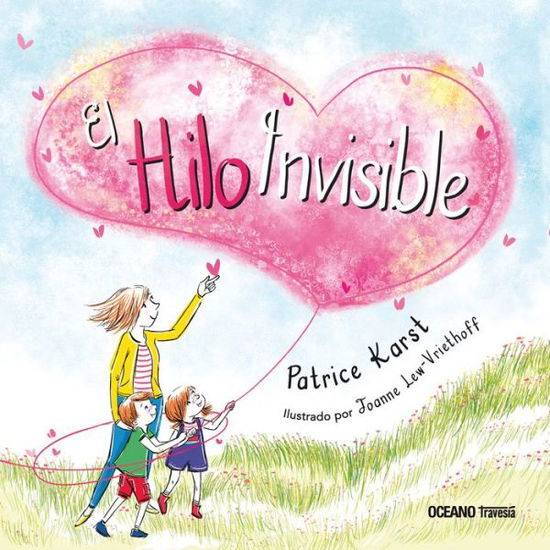 Cover for Patrice Karst · El Hilo Invisible (Hardcover Book) (2019)