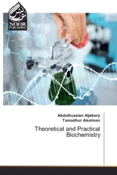 Cover for Aljebory · Theoretical and Practical Bioc (Book) (2019)