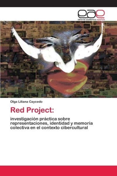 Cover for Caycedo · Red Project: (Book) (2020)