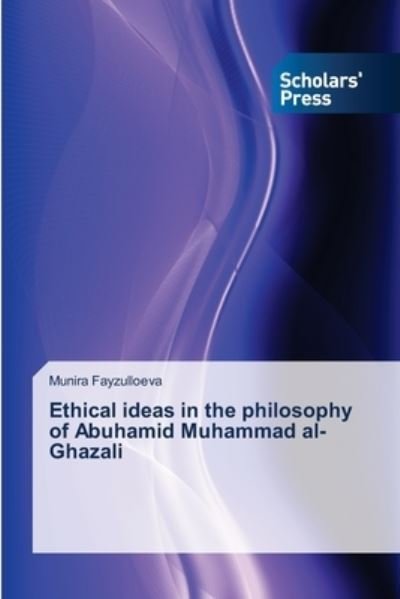 Cover for Fayzulloeva · Ethical ideas in the philos (Book) (2018)