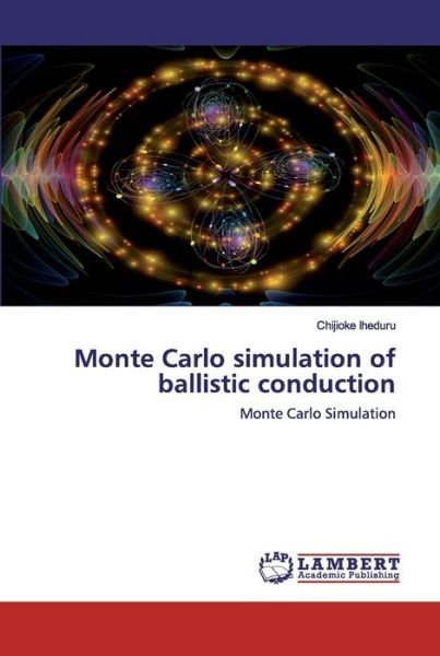 Cover for Iheduru · Monte Carlo simulation of balli (Buch) (2020)