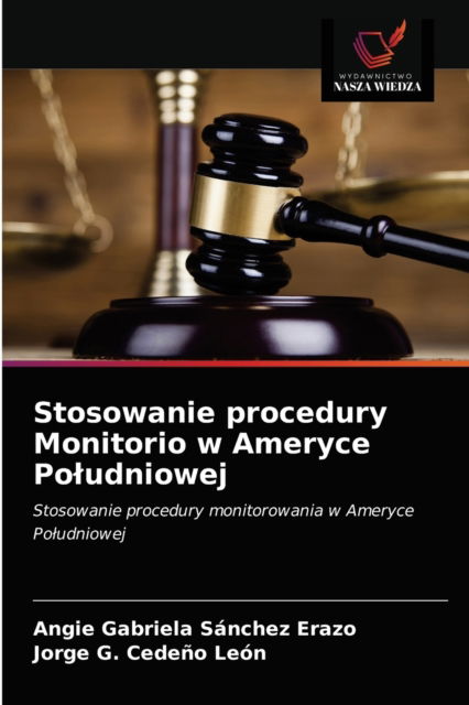 Cover for Angie Gabriela Sánchez Erazo · Stosowanie procedury Monitorio w Ameryce Poludniowej (Paperback Book) (2021)