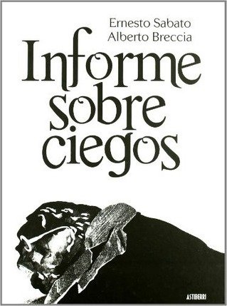 Cover for Alberto Breccia · Informe sobre ciegos (Paperback Bog) (2011)