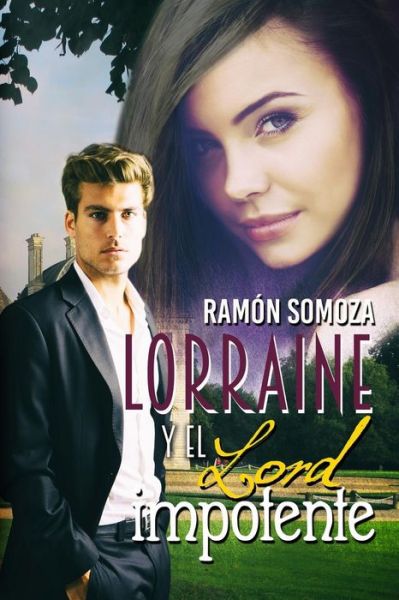 Lorraine Y El Lord Impotente - Ramon Somoza - Books - Editorial Dragon - 9788415981206 - April 27, 2015