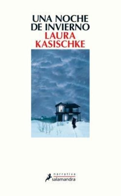 Cover for Author Laura Kasischke · Una Noche de Invierno (Paperback Book) (2017)