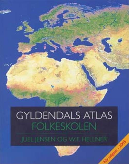 Cover for Poul Juel Jensen; Bente Juel Jensen; W. F. Hellner · Gyldendals Atlas - Folkeskolen (Hæftet bog) [9. udgave] (2005)