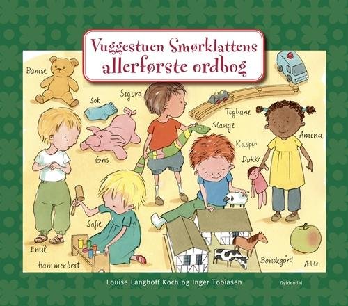Cover for Inger Tobiasen; Louise Langhoff Koch · Vuggestuen Smørklatten: Vuggestuen Smørklattens allerførste ordbog (Cardboard Book) [1th edição] (2015)