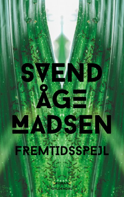 Cover for Svend Åge Madsen · Fremtidsspejl (Sewn Spine Book) [1er édition] (2020)