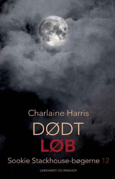 Sookie Stackhouse-bøgerne: Dødt løb - Charlaine Harris - Books - Saga - 9788728582206 - November 16, 2022