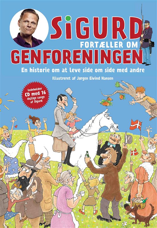 Cover for Sigurd Barrett · Sigurd fortæller om genforeningen (Gebundenes Buch) [1. Ausgabe] (2019)