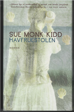Cover for Sue Monk Kidd · Havfruestolen (Bound Book) [1st edition] [Indbundet] (2007)
