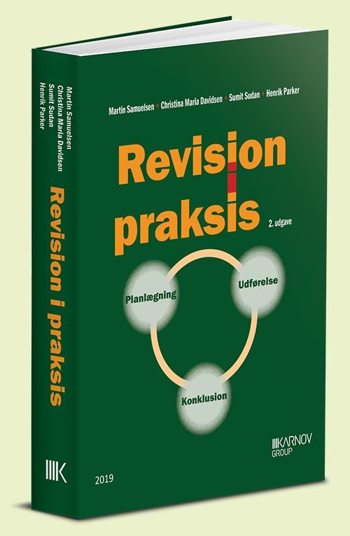 Cover for Martin Samuelsen; Christina Maria Davidsen; Sumit Sudan; Henrik Parker · Revision i praksis - Planlægning, Udførelse, Konklusion (Poketbok) [2:a utgåva] (2019)