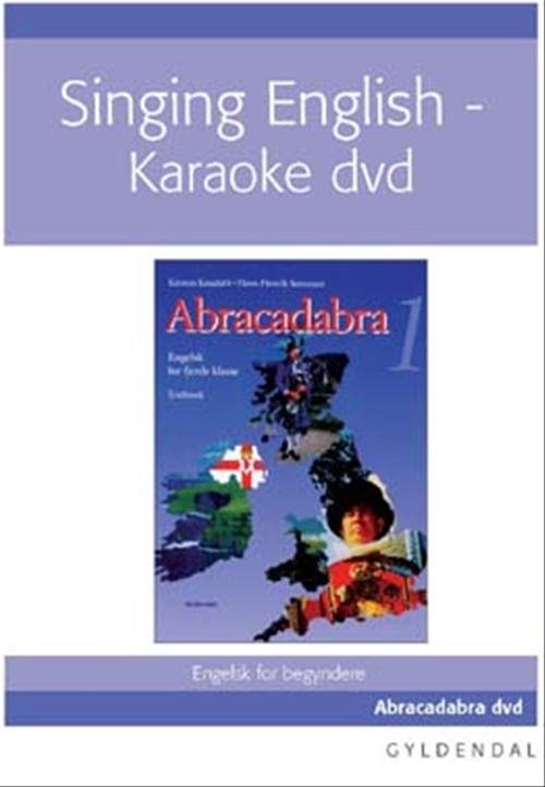 Cover for Kirsten Koudahl · Abracadabra. 3. klasse; Abracadabra. 4. klasse: Singing English (DVD) [1st edition] (2007)