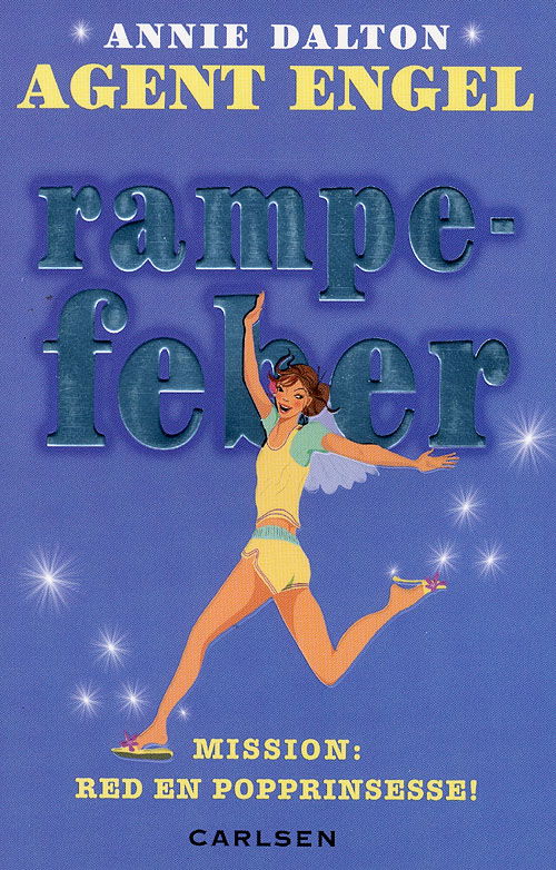 Cover for Annie Dalton · Agent Engel, 8: Agent Engel 8: Rampefeber (Sewn Spine Book) [1º edição] (2007)