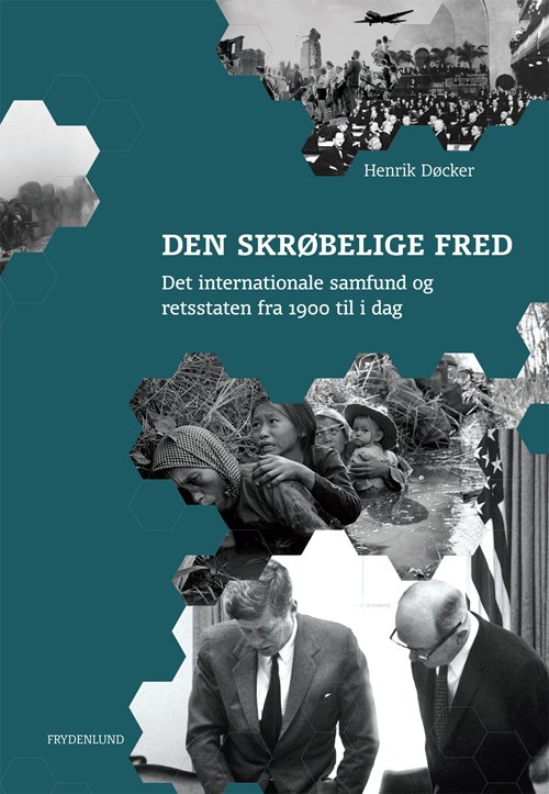 Den skrøbelige fred - Henrik Døcker - Kirjat - Frydenlund - 9788771180206 - torstai 1. marraskuuta 2012