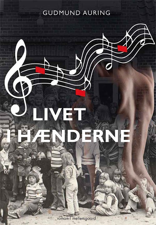 Cover for Gudmund Auring · Livet i hænderne (Hæftet bog) [1. udgave] (2019)