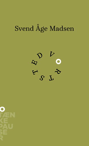 Cover for Svend Åge Madsen · Tænkepauser: Vortsted (Sewn Spine Book) [1st edition] (2022)