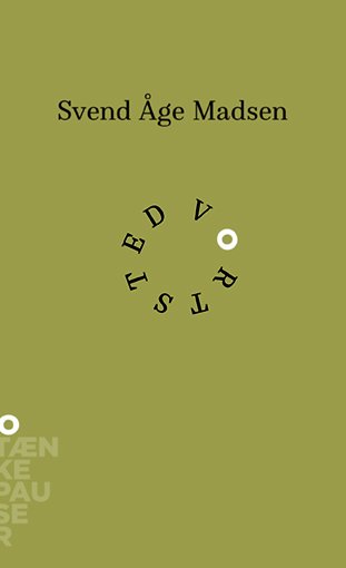 Cover for Svend Åge Madsen · Tænkepauser: Vortsted (Heftet bok) [1. utgave] (2022)