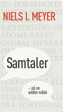 Samtaler på en anden måde - Niels I. Meyer - Boeken - Tiderne Skifter - 9788779733206 - 2 september 2008