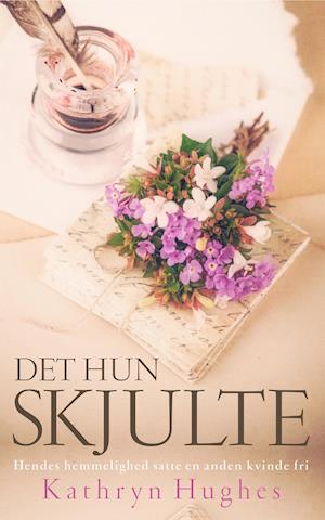 Cover for Kathryn Hughes · Det hun skjulte (Paperback Bog) [1. udgave] (2018)