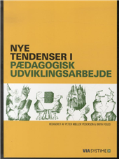 Cover for Peter Møller Pedersen; Brita Foged · Nye tendenser i pædagogisk udviklingsarbejde (Sewn Spine Book) [1st edition] (2010)