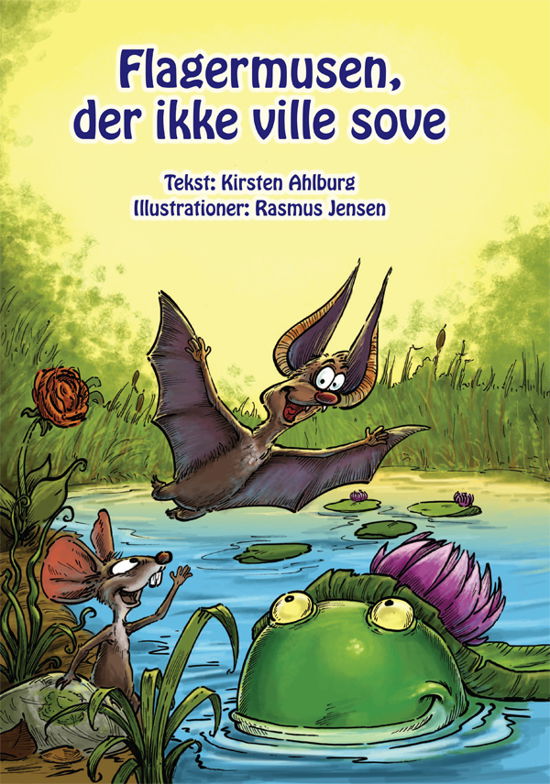 Cover for Kirsten Ahlburg · Flagermusen, der ikke ville sove (Bound Book) [1º edição] [Indbundet] (2012)