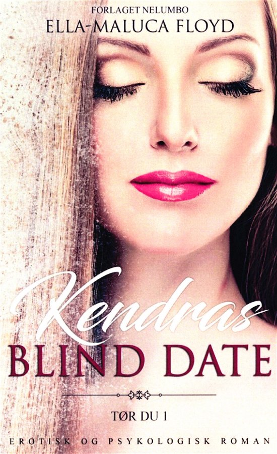 Cover for Ella-Maluca Floyd · Tør du: Kendras Blind Date (Sewn Spine Book) [1.º edición] (2020)