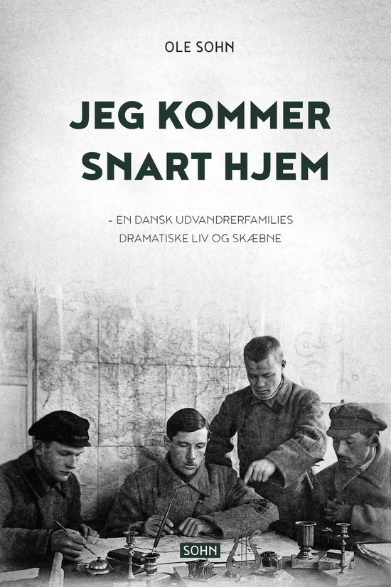 Cover for Ole Sohn · Jeg kommer snart hjem (Hardcover Book) [3rd edition] (2024)