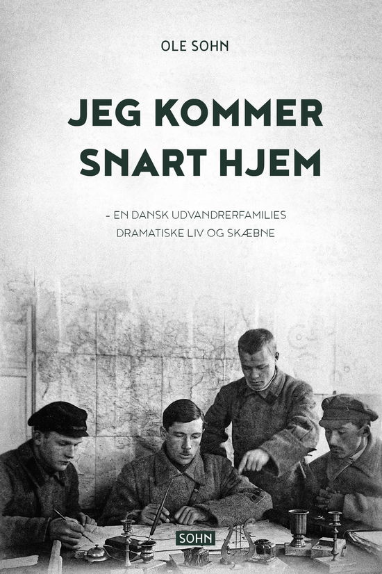 Jeg kommer snart hjem - Ole Sohn - Books - Sohn - 9788797425206 - September 24, 2024
