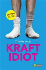 Cover for Tommy Jaud · Kraftidiot (Sewn Spine Book) [1º edição] (2008)