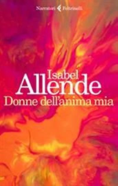 Cover for Isabel Allende · Donne dell'anima mia (Taschenbuch) (2020)