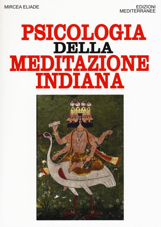 Psicologia Della Meditazione Indiana - Mircea Eliade - Książki -  - 9788827227206 - 