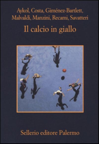 Cover for Vv Aa · Calcio In Giallo (Il) (Bog) (2016)