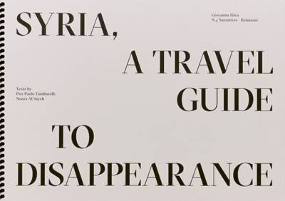 Cover for Giovanna Silva · Syria, A Travel Guide to Disappearance (Paperback Book) (2016)